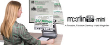 Load image into Gallery viewer, Merlin Mini HD Portable Desktop Video Magnifier with 15.6" LCD Folds Flat & 2 Year Warranty